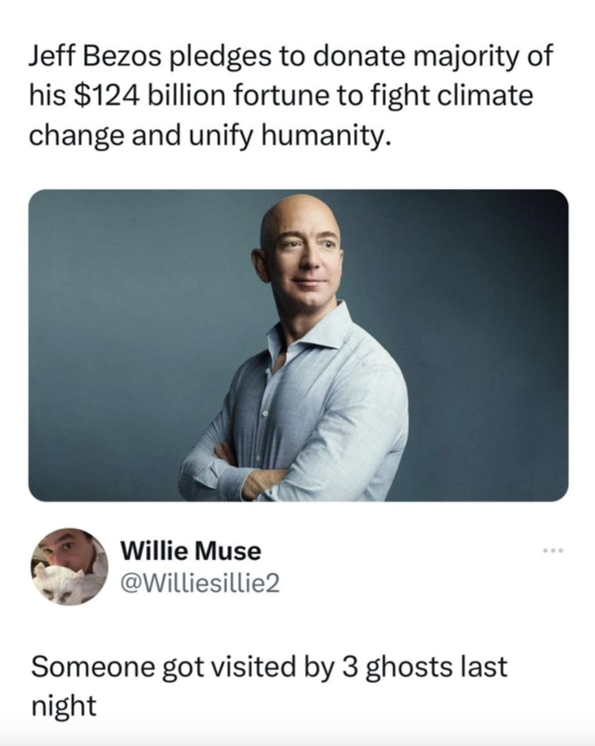 jeff bezos 3 ghosts - Jeff Bezos pledges to donate majority of his $124 billion fortune to fight climate change and unify humanity. Willie Muse Someone got visited by 3 ghosts last night